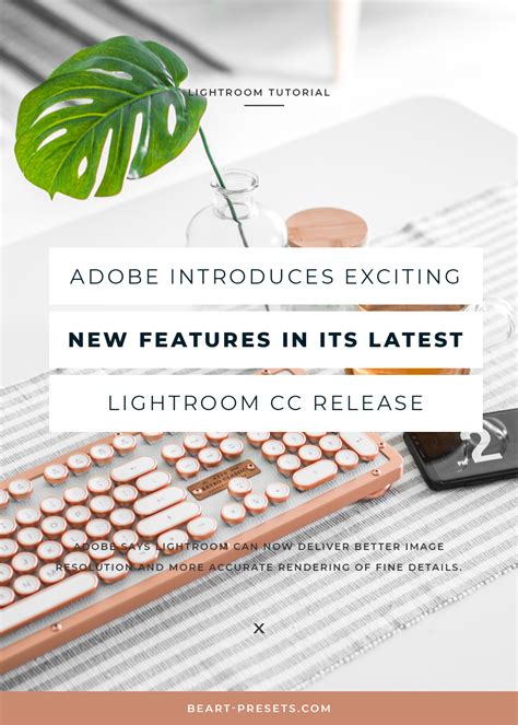 Adobe introduces exciting new features in its latest Lightroom CC release