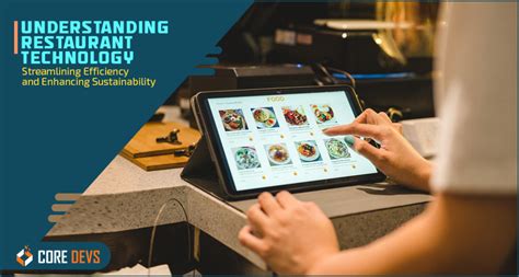 Restaurant Technology - Revolutionizing the Dining Experience - Core ...