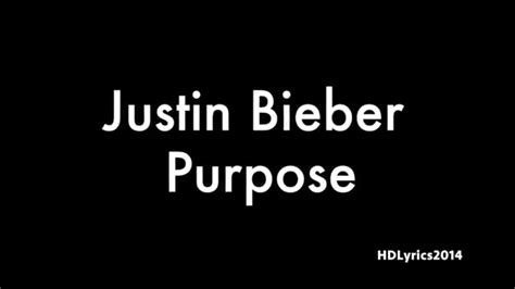 Justin Bieber - Purpose (Lyrics) - YouTube