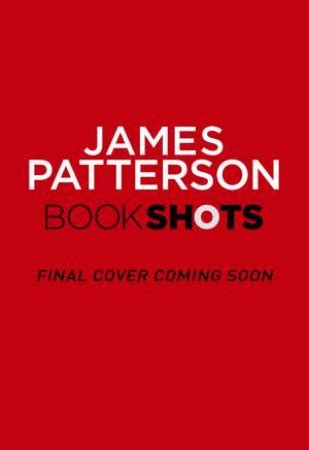 James Patterson Books Online | QBD Books - Australia's premier bookshop ...