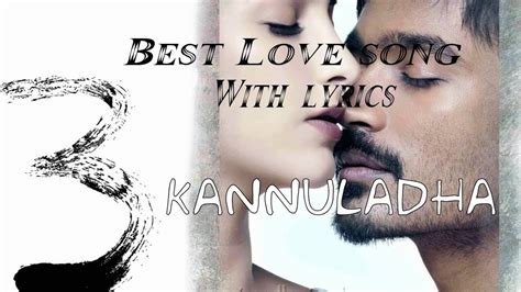 Kannuladha - lyrics video | Telugu love song | 3/Moonu - YouTube