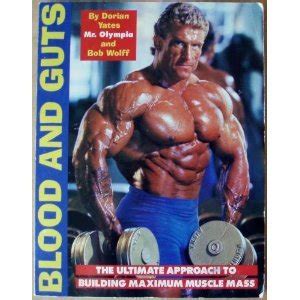 Blood and Guts: Dorian Yates: 9780963616302: Books - Amazon.ca