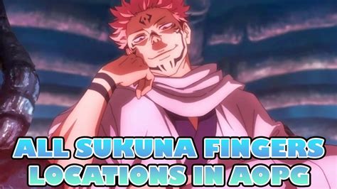 [AOPG] All Sukuna's Fingers Spawn Locations.. - YouTube