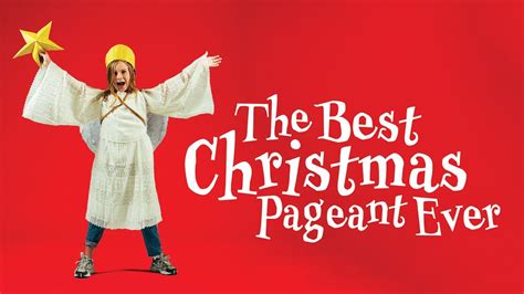 The Best Christmas Pageant Ever - YouTube