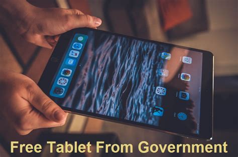 How To Get a Free Government Tablet