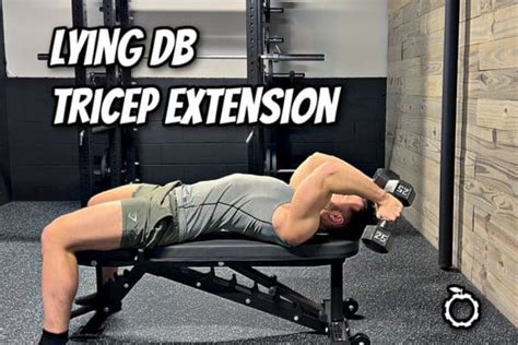 Lying Dumbbell Tricep Extension Benefits & Form Tips