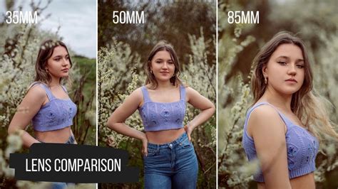 LENS COMPARISON: 35mm vs 50mm vs 85mm - YouTube