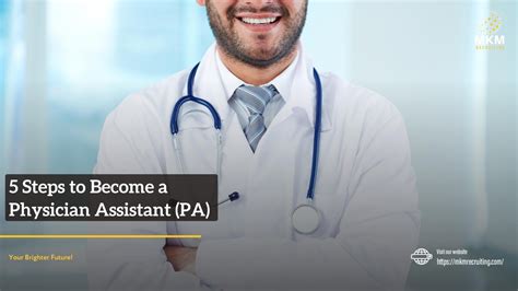 5 Steps to Becoming a Licensed Physician Assistant