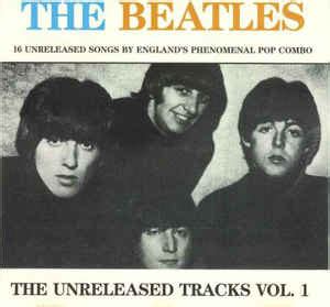 The Beatles - The Unreleased Tracks Vol. 1 (1990, CD) | Discogs