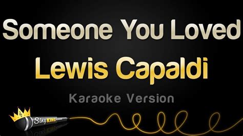 Lewis Capaldi - Someone You Loved (Karaoke Version) | Karaoke, Karaoke ...