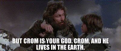 YARN | But Crom is your god. Crom, and he lives in the earth. | Conan ...