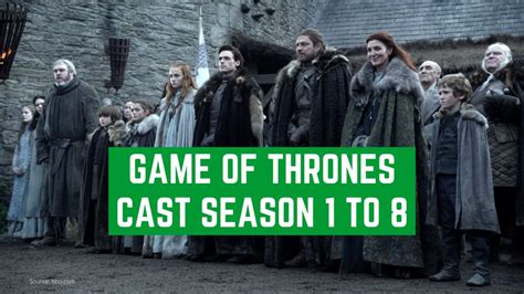 Complete List of Game of Thrones Cast Season 1 to 8