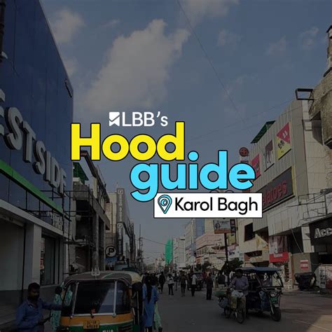 The Ultimate Hood Guide To Karol Bagh Market | LBB