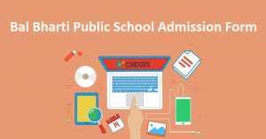 Bal Bharti Public School Admission Form 2025-26, Eligibility Criteria ...