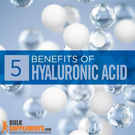 Hyaluronic Acid: Benefits, Side Effects & Dosage