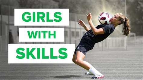 CRAZY WOMEN FOOTBALL SKILLS | advice and skills from pro players - YouTube