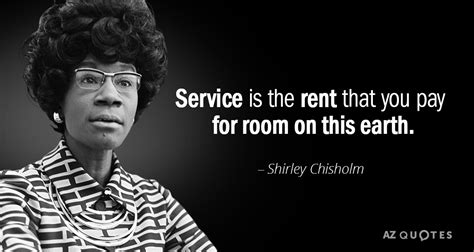 TOP 25 QUOTES BY SHIRLEY CHISHOLM (of 63) | A-Z Quotes