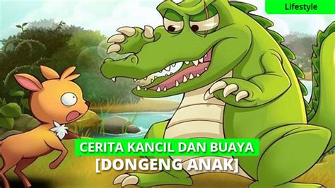 Si Kancil Dan Buaya – newstempo