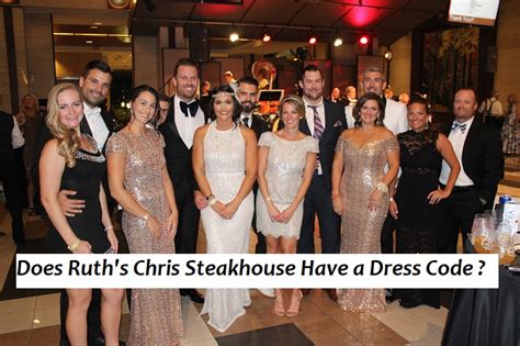 Does Ruth's Chris Steakhouse Have a Dress Code? 2024