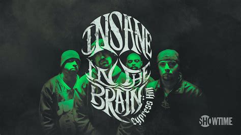 Cypress Hill: Insane in the Brain (2022)