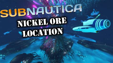 Where to find Nickel Ore in Subnautica - YouTube