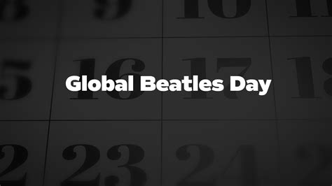 Global Beatles Day - List of National Days