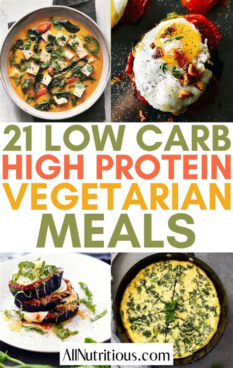 21 High Protein Low Carb Vegetarian Meals - All Nutritious