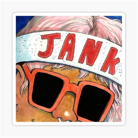 Jank Gifts & Merchandise for Sale | Redbubble