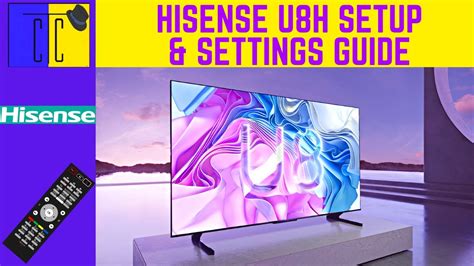 Hisense U8H Unboxing | Setup | Recommended Settings | SDR | HDR | Dolby ...