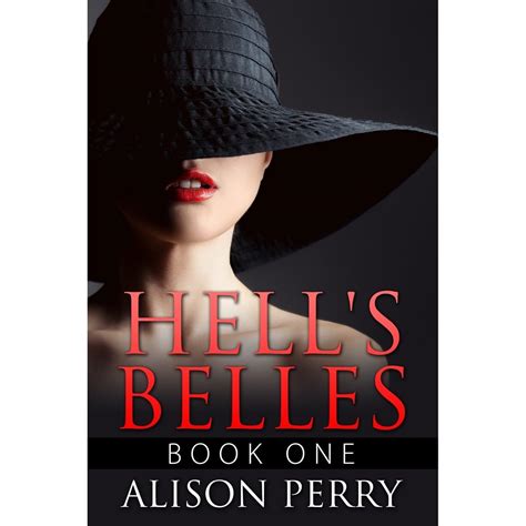 Hell's Belles: Book One (Hell's Belles, #1) by Alison Perry — Reviews ...