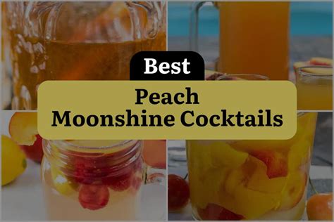 5 Peach Moonshine Cocktails to Shake Up Your Summer | DineWithDrinks