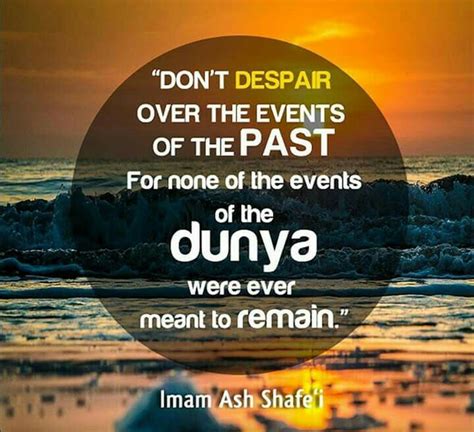 Imam Syafie says | The ultimate quotes, Hadith quotes, The past