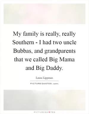 Southern Family Quotes & Sayings | Southern Family Picture Quotes