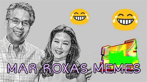 MAR ROXAS MEME COMPILATION - YouTube