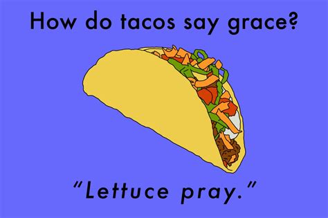 20 Taco Puns That’ll Give You A Bad Queso The Giggles | Thought Catalog