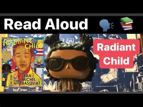 Jean-Michel Basquiat READ ALOUD - 👑 for kids Radiant Child #basquiat # ...