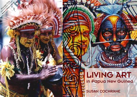 Preview Living Art in Papua New Guinea by Susan Cochrane by Artfilms ...