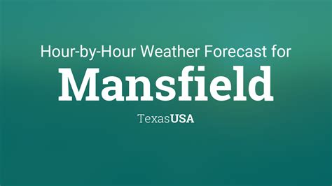 Hourly forecast for Mansfield, Texas, USA