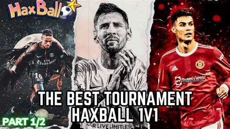 HAXBALL MOVIE | The Best TOURNAMET 1vs1 GPRX | PART (1/2) #goals # ...