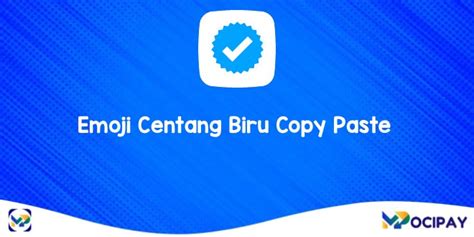 6 Cara Mendapatkan Emoji Centang Biru Copy Paste: TikTok, Instagram ...