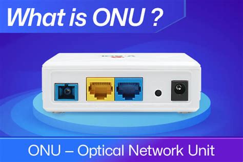 What is ONU? How many types are there? - VSOL