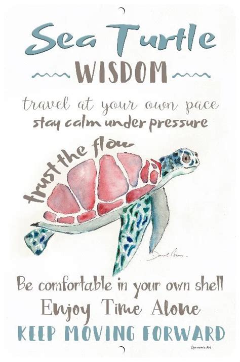 Sea Turtle Wisdom Sign – Dyenamic Art | Turtle quotes, Inspirational ...