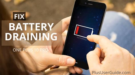 [Fix] Battery Drain in One Plus 10 Pro and Improve Battery Optimization ...