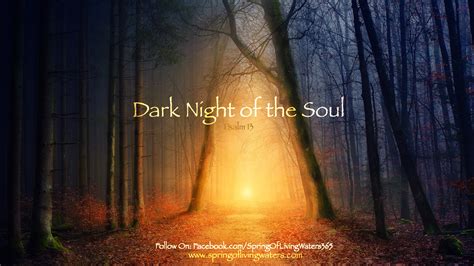 Dark Night of the Soul - Spring of Living Waters