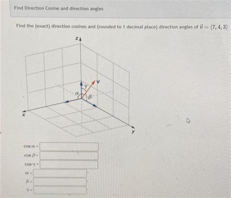 Solved Find Direction Cosine and direction angles Find the | Chegg.com