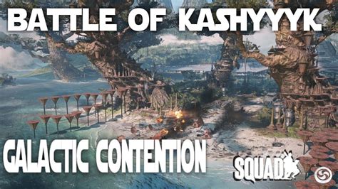 Squad StarWars Mod - Galactic Contention - Battle of Kashyyyk Map - YouTube