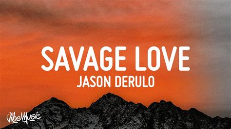 Savage Love Lyrics - Jason Derulo - Lyricshost