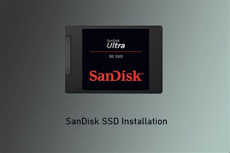 How to Install a SanDisk SSD in Windows 10/11 Without Data Loss