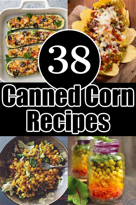 38 Easy Canned Corn Recipes (Best Corn Recipes)