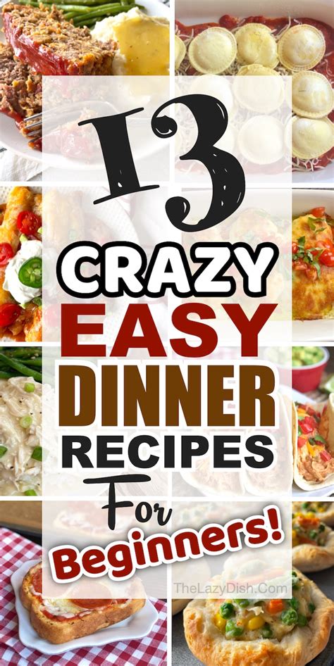 13 Crazy Easy Dinner Recipes For Beginners (With Few Ingredients)